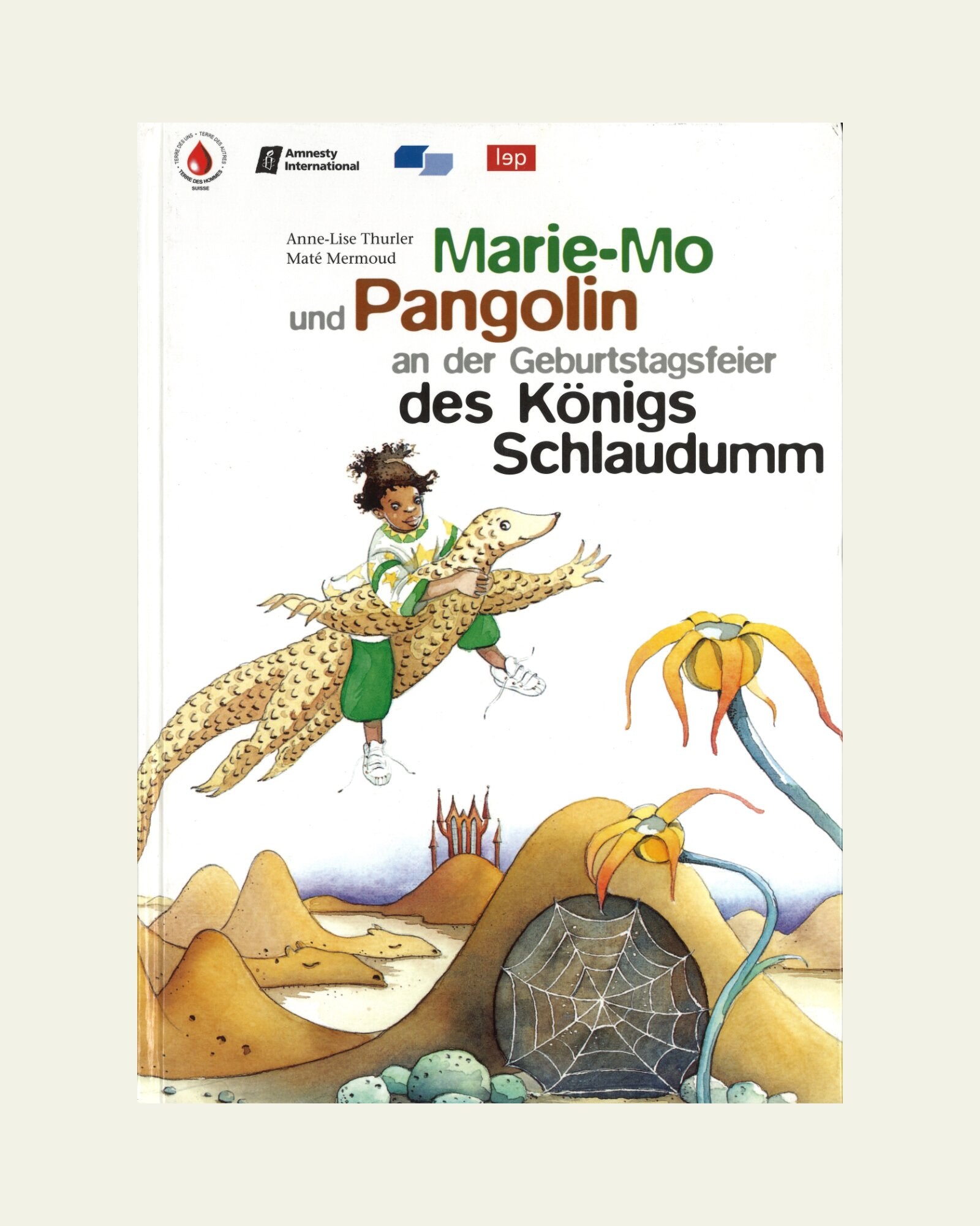 Marie-Mo und der Pangolin an der Geburtstagsfeier des Königs Schlaudumm