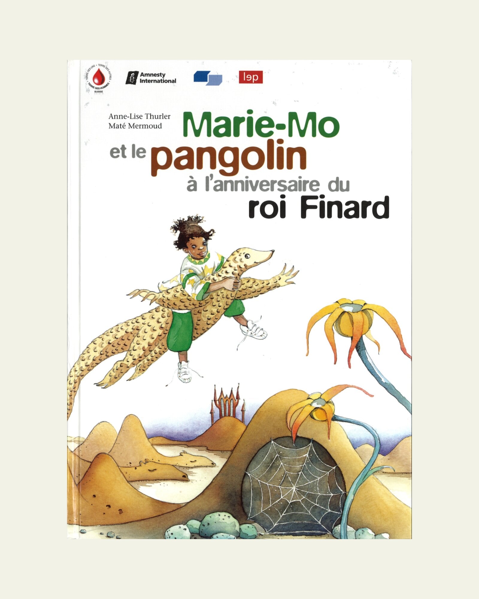 Marie-Mo und der Pangolin an der Geburtstagsfeier des Königs Schlaudumm