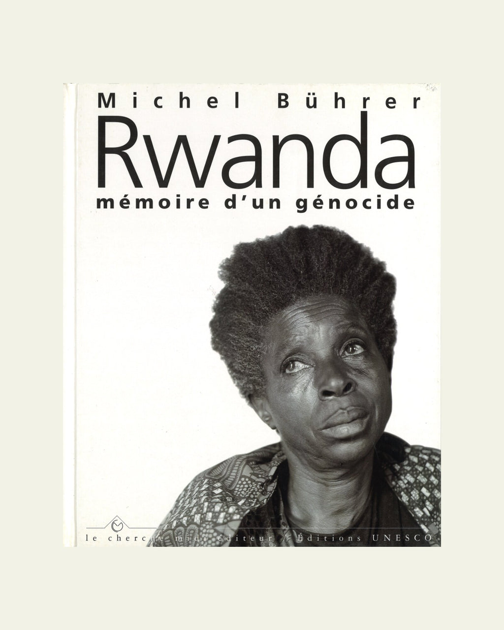 Rwanda: Mémoire d’un génocide
