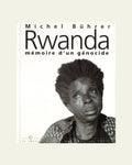 Rwanda: Mémoire d’un génocide