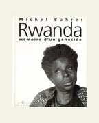 Rwanda: Mémoire d’un génocide