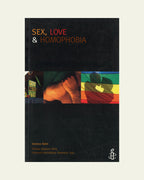 Sex, Love & Homophobia