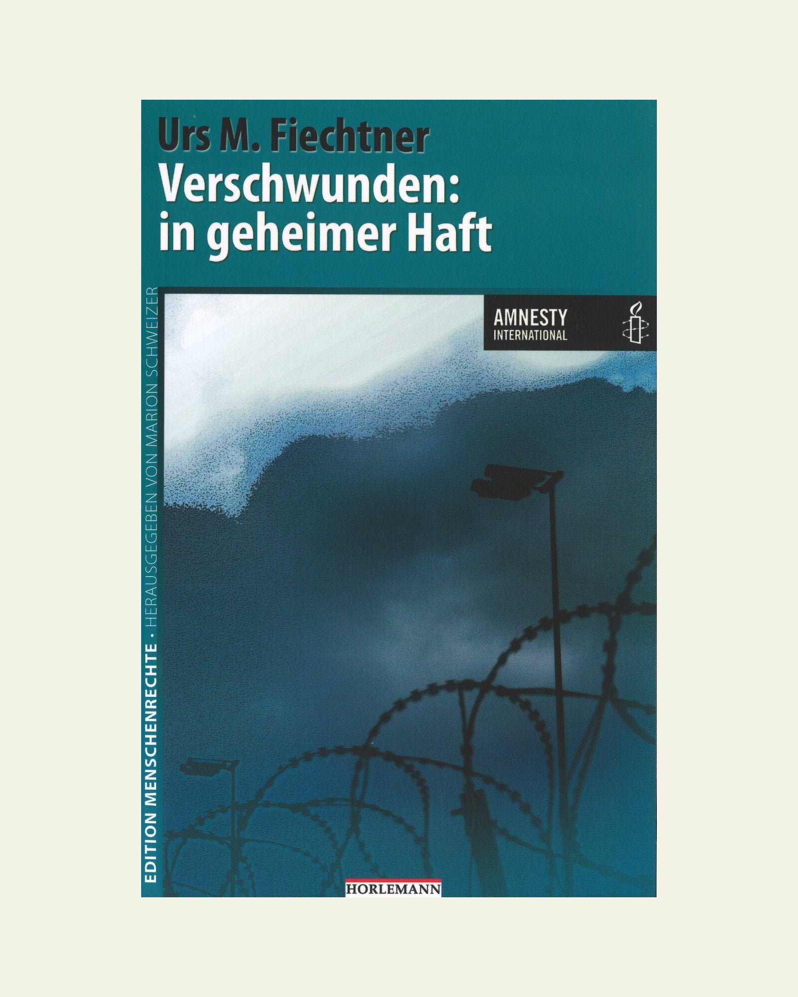 Verschwunden: in geheimer Haft
