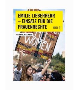 Unterrichtseinheit: Emilie Lieberherr - Einsatz für die Frauenrechte