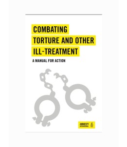 Combating Torture And Other Ill-Treatment 