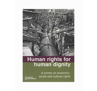 Human rights for human dignity: a primer on ESCR